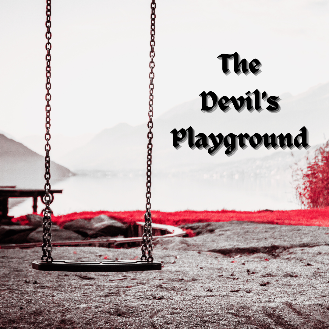 The Devil’s Playground